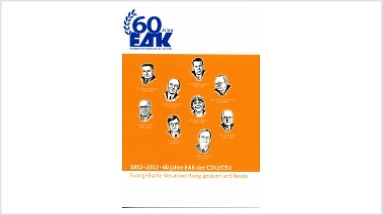 60 Jahre EAK der CDU/CSU
